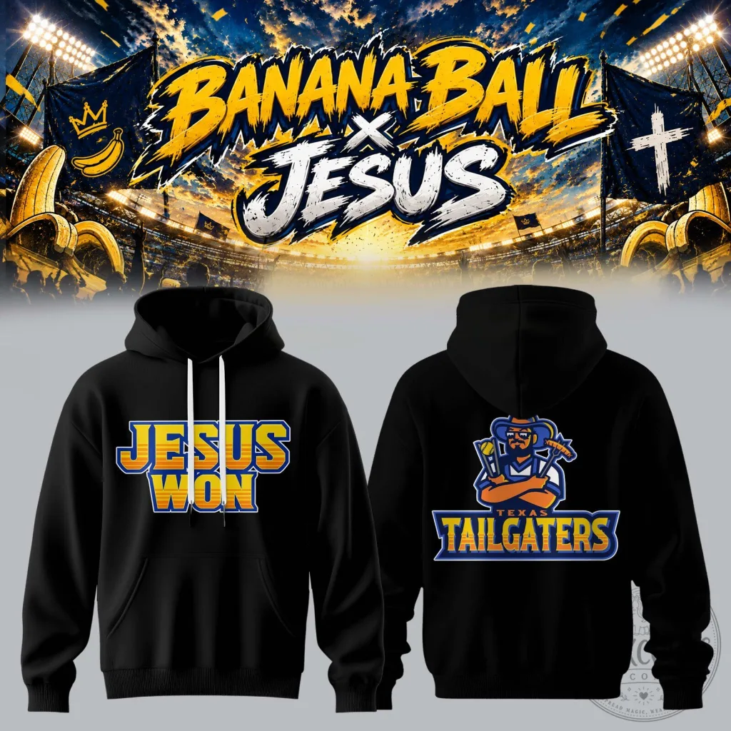 Jesus Won Banana Ball Texas Tailgaters Hoodie 1 Jesus Won Banana Ball Texas Tailgaters Hoodie